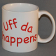 Coffee Mug - Uff da happens